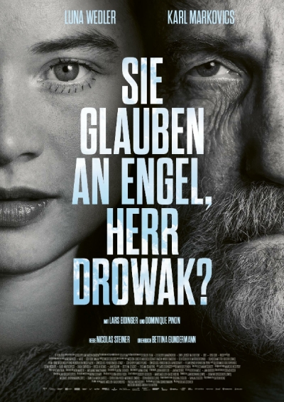 Sie glauben an Engel, Herr Drowak